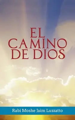 Il Cammino di Dio - El Camino de Dios
