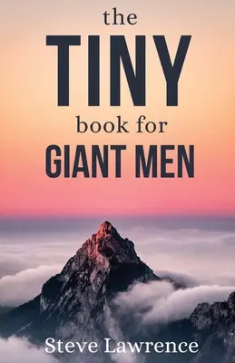 Un piccolo libro per uomini giganti - Tiny Book For Giant Men