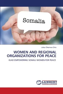 Donne e organizzazioni regionali per la pace - Women and Regional Organizations for Peace