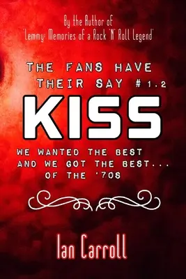 I fan dicono la loro #1.2 KISS: Volevamo il meglio e abbiamo ottenuto il meglio - degli anni '70 - The Fans Have Their Say #1.2 KISS: We Wanted the Best and We Got the Best - of the '70s