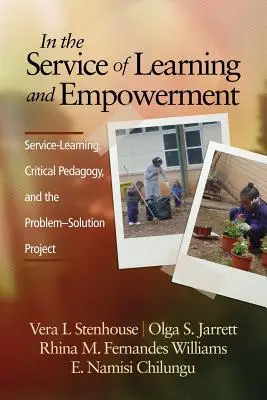 Al servizio dell'apprendimento e dell'empowerment: Apprendimento di servizio, pedagogia critica e progetto di soluzione dei problemi - In the Service of Learning and Empowerment: Service-Learning, Critical Pedagogy, and the Problem-Solution Project