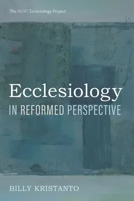 Ecclesiologia in prospettiva riformata - Ecclesiology in Reformed Perspective