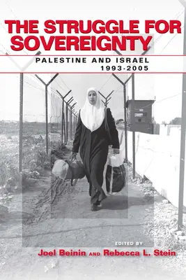 La lotta per la sovranità: Palestina e Israele, 1993-2005 - The Struggle for Sovereignty: Palestine and Israel, 1993-2005