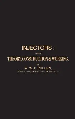 Iniettori: Teoria, costruzione e funzionamento - Injectors: Their Theory, Construction & Working