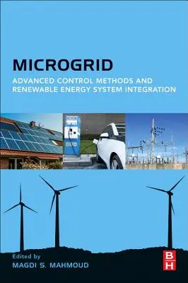 Microgrid: Metodi di controllo avanzati e integrazione dei sistemi di energia rinnovabile - Microgrid: Advanced Control Methods and Renewable Energy System Integration