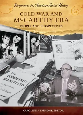 Guerra fredda ed era McCarthy: Persone e prospettive - Cold War and McCarthy Era: People and Perspectives