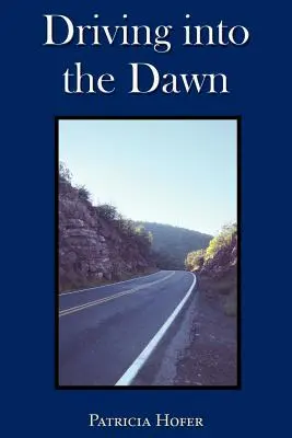 Guidare verso l'alba - Driving into the Dawn
