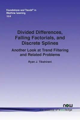 Differenze divise, fattoriali cadenti e spline discrete: Un altro sguardo al filtraggio dei trend e ai problemi correlati - Divided Differences, Falling Factorials, and Discrete Splines: Another Look at Trend Filtering and Related Problems