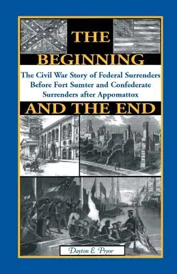 L'inizio e la fine: La storia delle rese della Guerra Civile - The Beginning and the End: The Story of Civil War Surrenders