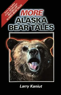 Altri racconti sugli orsi dell'Alaska - More Alaska Bear Tales