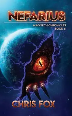 Nefarius: Il libro 6 delle Cronache Magitech - Nefarius: The Magitech Chronicles Book 6