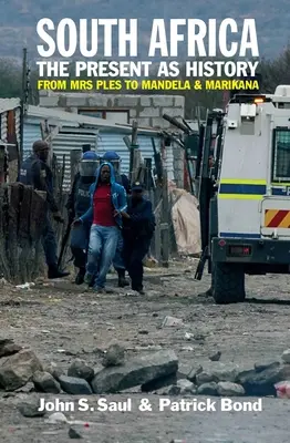 Sudafrica - Il presente come storia: Dalla signora Ples a Mandela e Marikana - South Africa - The Present as History: From Mrs Ples to Mandela and Marikana
