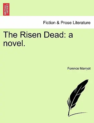 I morti risorti: un romanzo. - The Risen Dead: A Novel.