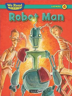 L'uomo robot (We Read Phonics Livello 4 (Copertina rigida)) - Robot Man (We Read Phonics Level 4 (Hardcover))