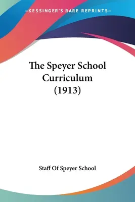 Il curriculum della Scuola Speyer (1913) - The Speyer School Curriculum (1913)