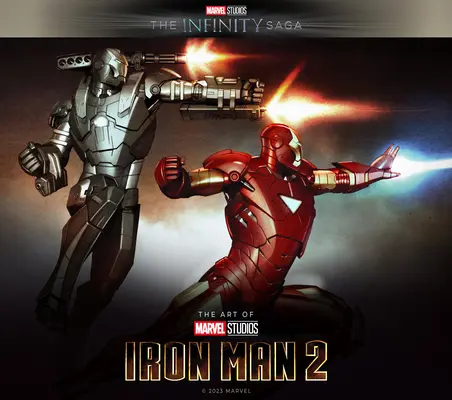 La saga dell'infinito dei Marvel Studios - Iron Man: L'arte di Iron Man 2 - Marvel Studios' the Infinity Saga - Iron Man: The Art of Iron Man 2