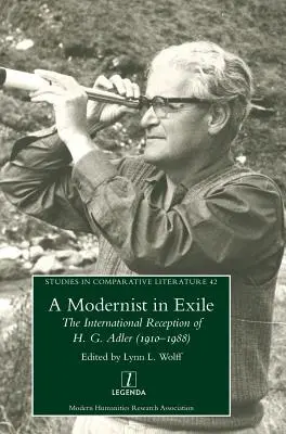 Un modernista in esilio: La ricezione internazionale di H. G. Adler (1910-1988) - A Modernist in Exile: The International Reception of H. G. Adler (1910-1988)