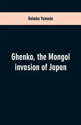 Ghenko, l'invasione mongola del Giappone - Ghenko, the Mongol invasion of Japan