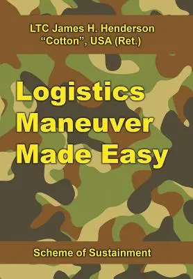 Manovra logistica facile: schema di mantenimento - Logistics Maneuver Made Easy: Scheme of Sustainment