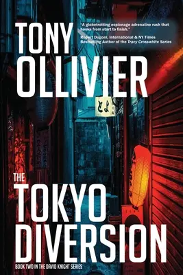 Il diversivo di Tokyo: La serie di David Knight: Libro 2 - The Tokyo Diversion: The David Knight Series: Book 2