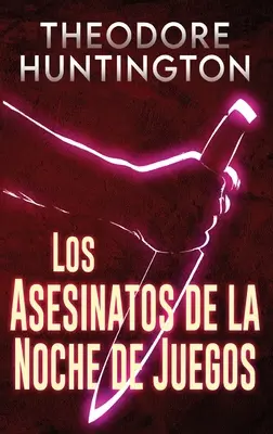 Gli assassini della notte dei giochi - Los Asesinatos de la Noche de Juegos