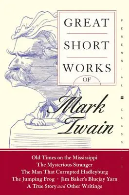 Grandi opere brevi di Mark Twain - Great Short Works of Mark Twain