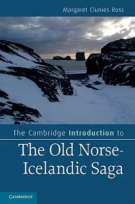 Introduzione di Cambridge alla Saga antico-norvegese-islandese - The Cambridge Introduction to the Old Norse-Icelandic Saga
