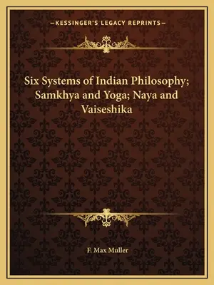 Sei sistemi di filosofia indiana; Samkhya e Yoga; Naya e Vaiseshika - Six Systems of Indian Philosophy; Samkhya and Yoga; Naya and Vaiseshika