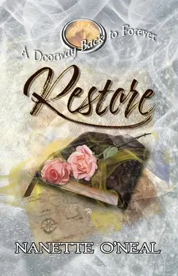Una porta verso l'eternità: Ripristinare - A Doorway Back to Forever: Restore