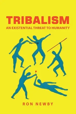 Tribalismo: Una minaccia esistenziale per l'umanità - Tribalism: An Existential Threat to Humanity