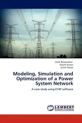Modellazione, simulazione e ottimizzazione di una rete di sistemi di alimentazione - Modeling, Simulation and Optimization of a Power System Network