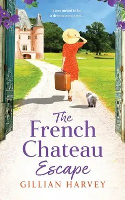 La fuga dallo Chateau francese - The French Chateau Escape