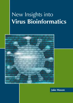 Nuove intuizioni nella bioinformatica dei virus - New Insights Into Virus Bioinformatics