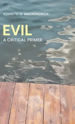 Il male: un primo approccio critico - Evil: A Critical Primer