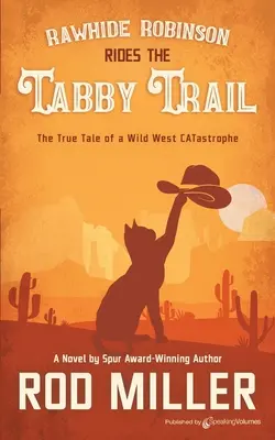 Rawhide Robinson cavalca il sentiero del soriano - Rawhide Robinson Rides the Tabby Trail