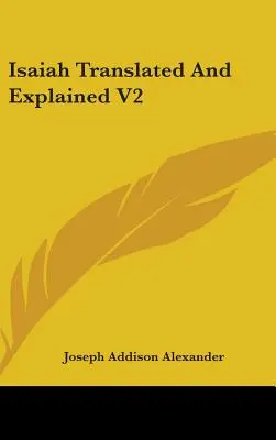 Isaia tradotto e spiegato V2 - Isaiah Translated And Explained V2