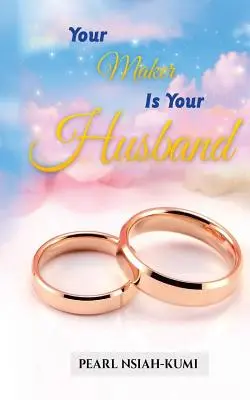 Il tuo creatore è tuo marito - Your Maker Is Your Husband