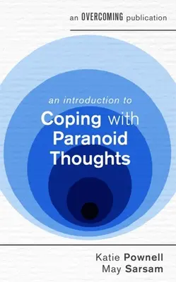 Un'introduzione per affrontare i pensieri paranoici - An Introduction to Coping with Paranoid Thoughts