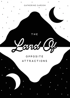 Il paese delle attrazioni opposte - The Land of Opposite Attractions
