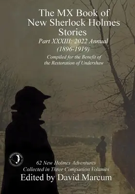 Il libro MX delle nuove storie di Sherlock Holmes - Parte XXXIII: 2022 Annual (1896-1919) - The MX Book of New Sherlock Holmes Stories - Part XXXIII: 2022 Annual (1896-1919)