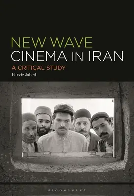 Il cinema della Nouvelle Vague in Iran: Uno studio critico - The New Wave Cinema in Iran: A Critical Study