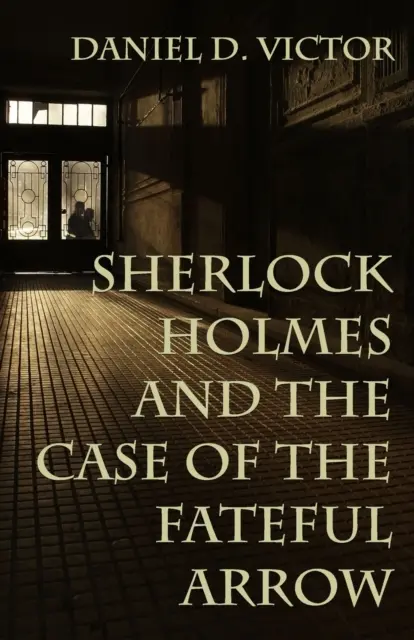 Sherlock Holmes e il caso della freccia fatale - Sherlock Holmes and The Case of the Fateful Arrow