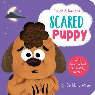 Tatto e sentimenti: Cucciolo spaventato - Touch and Feelings: Scared Puppy