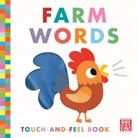Tocca e senti: Parole della fattoria - Libro da tavolo - Touch-and-Feel: Farm Words - Board Book