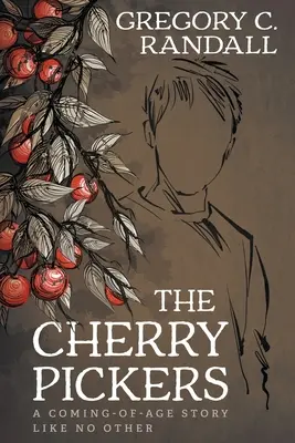 I raccoglitori di ciliegie: Un romanzo contemporaneo YA sul raggiungimento dell'età adulta - The Cherry Pickers: A YA Contemporary Coming-of-age Novel
