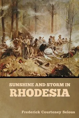 Sole e tempesta in Rhodesia - Sunshine and Storm in Rhodesia