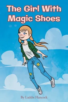 La ragazza dalle scarpe magiche - The Girl With Magic Shoes