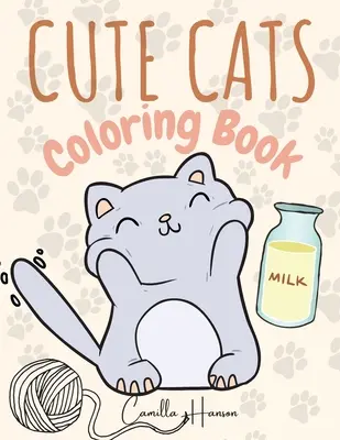 Libro da colorare sui gatti: Meraviglioso libro da colorare sui gatti per bambini Il mio primo libro dei gatti Adorabili gatti e gattini dei cartoni animati - Cute Cats Coloring Book: Wonderful Cats Coloring Book for Kids My First Book of Cats Adorable Cartoon Cats and Kittens