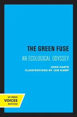 La miccia verde: Un'odissea ecologica - The Green Fuse: An Ecological Odyssey