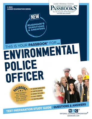 Agente di polizia ambientale (C-3945): Guida allo studio dei libretti - Environmental Police Officer (C-3945): Passbooks Study Guide